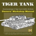 Cover: Tiger Tank Owners' Workshop Manual - Zenith Press