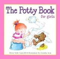 Cover: The Potty Book for Girls - Barron's Educational Series Inc.,U.S.
