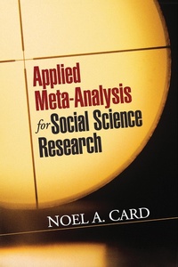 Enlarge image Cover: Applied Meta-Analysis for Social Science Research - Guilford Press
