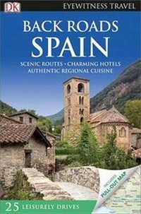 Abbildung von: Back Roads Spain - DK Eyewitness Travel