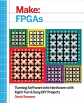 Cover: Make: FPGAs - Make Community, LLC