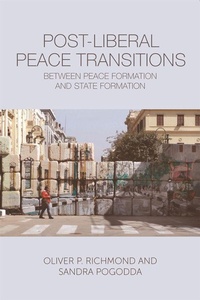 Enlarge image Cover: Post-Liberal Peace Transitions - Edinburgh University Press