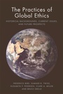 Cover: The Practices of Global Ethics - Edinburgh University Press