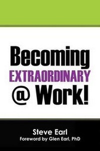 Enlarge image Cover: Becoming Extraordinary @ Work! - Outskirts Press
