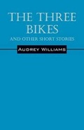 Cover: The Three Bikes and Other Short Stories - Outskirts Press
