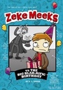 Cover: Zeke Meeks vs the Big Blah-rific Birthday - Picture Window Books