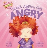 Enlarge image Cover: Princess Addison Gets Angry - Picture Window Books
