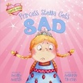 Cover: Princess Stella Gets Sad - Picture Window Books