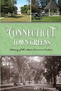 Cover: Connecticut Town Greens - Globe Pequot Press