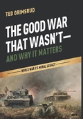 Cover: The Good War That Wasn't--And Why It Matters - Wipf & Stock Publishers