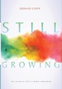 Cover: Still Growing - Wipf & Stock Publishers