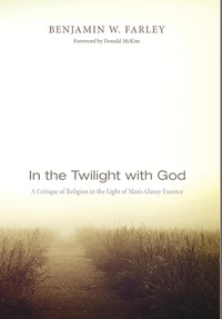 Enlarge image Cover: In the Twilight with God - Wipf & Stock Publishers