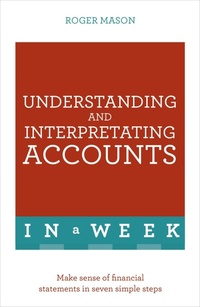 Enlarge image Cover: Understanding And Interpreting Accounts In A Week - TEACH YOURSELF