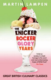 Abbildung von: The Knickerbocker Glory Years - Bloomsbury Publishing PLC