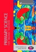 Cover: Primary Science for Trainee Teachers - Learning Matters Ltd