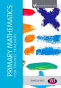 Cover: Primary Mathematics for Trainee Teachers - Learning Matters Ltd