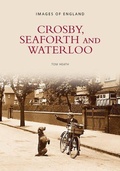 Cover: Crosby, Seaforth and Waterloo - The History Press Ltd
