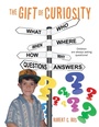 Cover: The Gift of Curiosity - AUTHORHOUSE