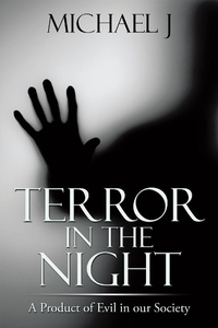 Enlarge image Cover: Terror in the Night - AUTHORHOUSE
