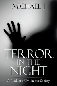 Enlarge image Cover: Terror in the Night - AUTHORHOUSE