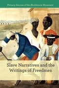 Cover: Slave Narratives and the Writings of Freedmen - Cavendish Square Publishing