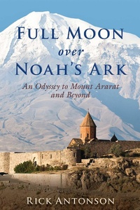 Abbildung von: Full Moon over Noah's Ark - Skyhorse Publishing