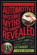 Cover: History'S Greatest Automotive Mysteries, Myths, and Rumors Revealed - Motorbooks