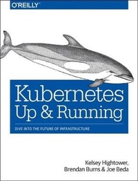 Enlarge image Cover: Kubernetes - Up and Running - O'Reilly