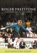 Cover: Roger Freestone: Another Day at the Office - The History Press Ltd