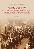 Cover: The Spen Valley - The History Press Ltd