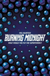 Enlarge image Cover: Burning Midnight - Macmillan Children's Books
