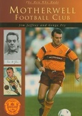 Cover: Motherwell Football Club - The History Press Ltd