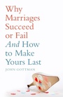 Cover: Why Marriages Succeed or Fail - Bloomsbury Publishing PLC
