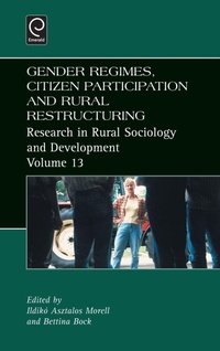 Enlarge image Cover: Gender Regimes, Citizen Participation and Rural Restructuring - JAI Press Inc.