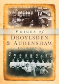 Cover: Droylsden and Audenshaw Voices - The History Press Ltd