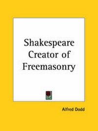 Enlarge image Cover: Shakespeare Creator of Freemasonry - Kessinger Publishing Co
