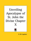 Abbildung von: Unveiling Apocalypse of St. John the Divine Chapter X (1927) - Kessinger Publishing Co