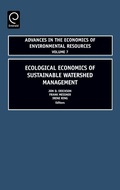 Cover: Ecological Economics of Sustainable Watershed Management - JAI Press Inc.