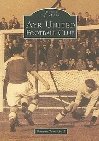 Abbildung von: Ayr United Football Club - The History Press Ltd