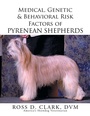 Cover: Medical, Genetic & Behavioral Risk Factors of Pyrenean Shepherds - Xlibris
