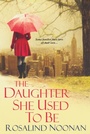 Cover: The Daughter She Used To Be - Kensington Books