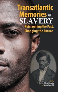 Abbildung von: Transatlantic Memories of Slavery - Cambria Press