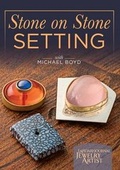 Cover: Stone on Stone Setting - Interweave Press