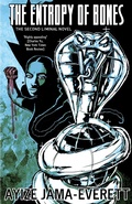Cover: The Entropy of Bones - Small Beer Press