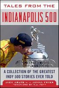 Abbildung von: Tales from the Indianapolis 500 - Sports Publishing LLC