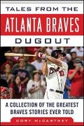 Cover: Tales from the Atlanta Braves Dugout - Sports Publishing LLC