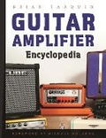 Cover: Guitar Amplifier Encyclopedia - Allworth Press,U.S.