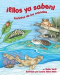 Cover: !Ellos YA Saben! Instintos de Los Animales (They Just Know: Animal Instincts) - Arbordale Publishing