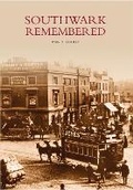 Cover: Southwark Remembered - The History Press Ltd