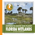 Cover: Florida Wetlands - Cherry Lake Publishing